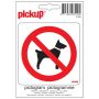 Pickup skilt hund forbudt 10x10 cm