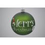 Julekugle glas grøn m/tekst Merry Christmas Ø7 cm 